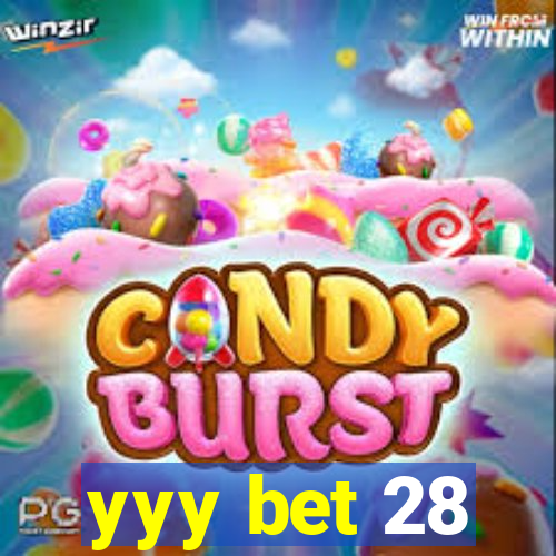 yyy bet 28